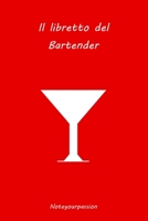 Il Libretto del Bartender: Red Edition 1497403766 Book Cover