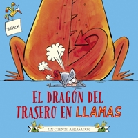 El dragón del trasero en llamas 1471197220 Book Cover