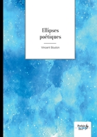 Ellipses poétiques B09X2QC7K1 Book Cover