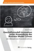 Geschaftsmodell-Innovation Unter Anwendung Des Business Model Canvas 3639462076 Book Cover
