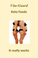 Vita-Guard Keto Foods 1796322571 Book Cover