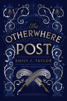 The Otherwhere Post (A Good Morning America YA Book Club Pick) 0593404564 Book Cover