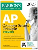 AP Computer Science Principles Premium, 2025: 6 Practice Tests + Comprehensive Review + Online Practice 1506291996 Book Cover