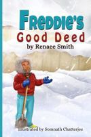 Freddie's Good Deed 0985541571 Book Cover