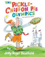 The Pickle-Chiffon Pie Olympics B0G4S42PBS Book Cover