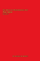 The Ways of Performance Art: The Void B0H6NQ81ZW Book Cover