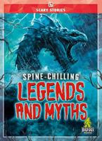 Spine-Chilling Legends and Myths - Scary Stories Series, Entertaining Reading with Pictures & Fun Facts for Grades 2-5 - Bigfoot Books Collection 1645198383 Book Cover