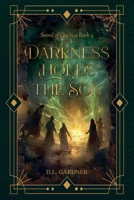 Darkness Holds the Son B09WCLZ899 Book Cover