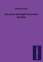 Die Grune Nachtigall Und Andere Novellen 3955845745 Book Cover