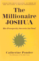 The Millionaire Joshua, His Prosperity Secrets for You! (Her the Millionaires of the Bible) 0875162533 Book Cover