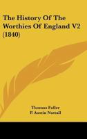 The history of the worthies of England. Volume 2 of 2 1177404044 Book Cover