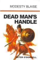 Dead Man's Handle (Modesty Blaise Series, #12) 0445405872 Book Cover
