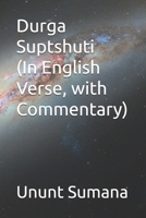 Durga Suptshuti (In English Verse, with Commentary) B0GF1M5K38 Book Cover