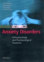 Anxiety Disorders: Pathophysiology and Pharmacological Treatment 3034894600 Book Cover