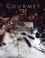 The Gourmet Mag - The Vintage Gold Issue: Winter 2016-2017 1541169042 Book Cover