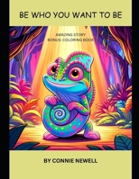 Be Who You Want to Be B0DPN8KJNK Book Cover