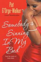 Somebody's Sinning In My Bed 0758235402 Book Cover