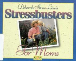 Stress-Busters for Moms 0310205662 Book Cover