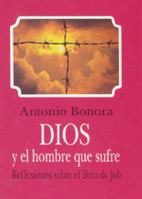 Dios Y El Hombre Que Sufre 9586076342 Book Cover
