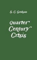 Quarter Century Crisis 0359790283 Book Cover