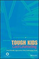 Tough Kids, Cool Counseling: User-Friendly Approaches With Challenging Youths 1556201729 Book Cover