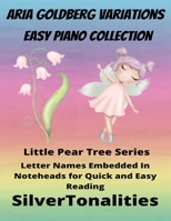 Aria Goldberg Variations Easy Piano Collection Little Pear Tree Series B0B7QLCG5D Book Cover