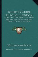 Tourist's Guide Through London 101888534X Book Cover