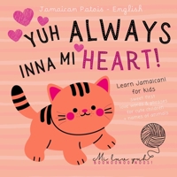 Jamaican Patois English First Love Words & Phrases Animals for Children, Learn Jamaican for Kids: Jamaican Language Learning for Beginners, Bilingual ... in Jamaican not only for Valentine's Day B0DS22KL4N Book Cover