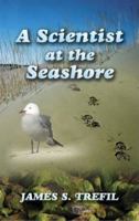 A Scientist at the Seashore (Dover Science Books) 048644564X Book Cover