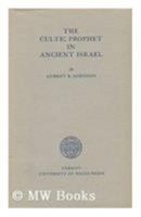 The Cultic Prophet in Ancient Israel 0708303390 Book Cover