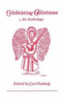 Celebrating Christmas: An Anthology 0933840179 Book Cover