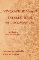 Vivekachudamani - The Crest-Jewel of Discrimination: A bilingual edition in Sanskrit and English 1782011692 Book Cover