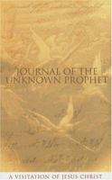 Journal of the Unknown Prophet 0955237718 Book Cover