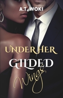 Under Her Gilded Wings B0DTHJHT5F Book Cover