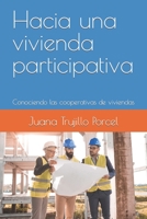 Hacia una vivienda participativa: Conociendo las cooperativas de viviendas B0CH25KNXV Book Cover