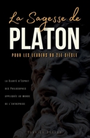 La Sagesse de Platon : Atteindre la clarté d'esprit sans la complexité philosophique B0G3PP65YH Book Cover