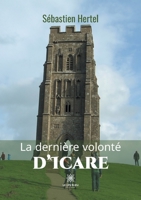 La dernière volonté d'Icare B08YCXHQ7W Book Cover