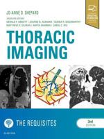Thoracic Imaging: The Requisites (Requisites in Radiology) 0323448860 Book Cover
