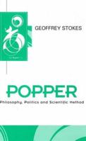 Popper: Philosophy, Politics and Scientific Method (Key Contemporary Thinkers) 074560322X Book Cover
