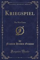 Kriegspiel: the War Game 1014878233 Book Cover