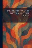 Miss Humpety Comes to Tea and Other Poems 1025464001 Book Cover