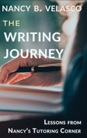 The Writing Journey: Lessons From Nancy's Tutoring Corner 1966706030 Book Cover