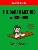 The Baran Method Workbook: Twelfth Grade 195353810X Book Cover