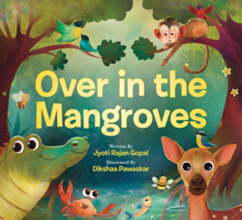 Over in the Mangroves 1546103333 Book Cover