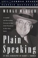 Plain Speaking: an oral biography of Harry S. Truman 0425026647 Book Cover
