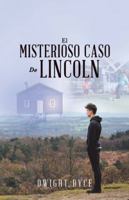El Misterioso Caso de Lincoln 1490791396 Book Cover