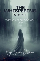 The Whispering Veil B0GYV5VT4F Book Cover