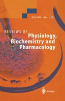 Reviews of Physiology, Biochemistry, and Pharmacology / Volume 146 (Reviews of Physiology, Biochemistry, and Pharmacology) 3540002286 Book Cover