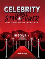 Celebrity Female Star Power: The Millionaire Prisoner's Address Book 0999660225 Book Cover