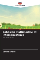 Cohésion multimodale et intersémiotique (French Edition) 620247212X Book Cover